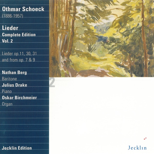 Othmar Schoeck: Lieder - Complete Edition, Vol. 2