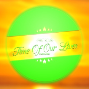 Time of Our Lives - EP