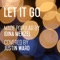 Let It Go - Justin Ward lyrics