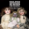 The Men That Will Not Be Blamed For Nothing - The Gin Song