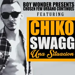 Una Situación - Single - Chiko Swagg Una Situación - Single - Chiko Swagg