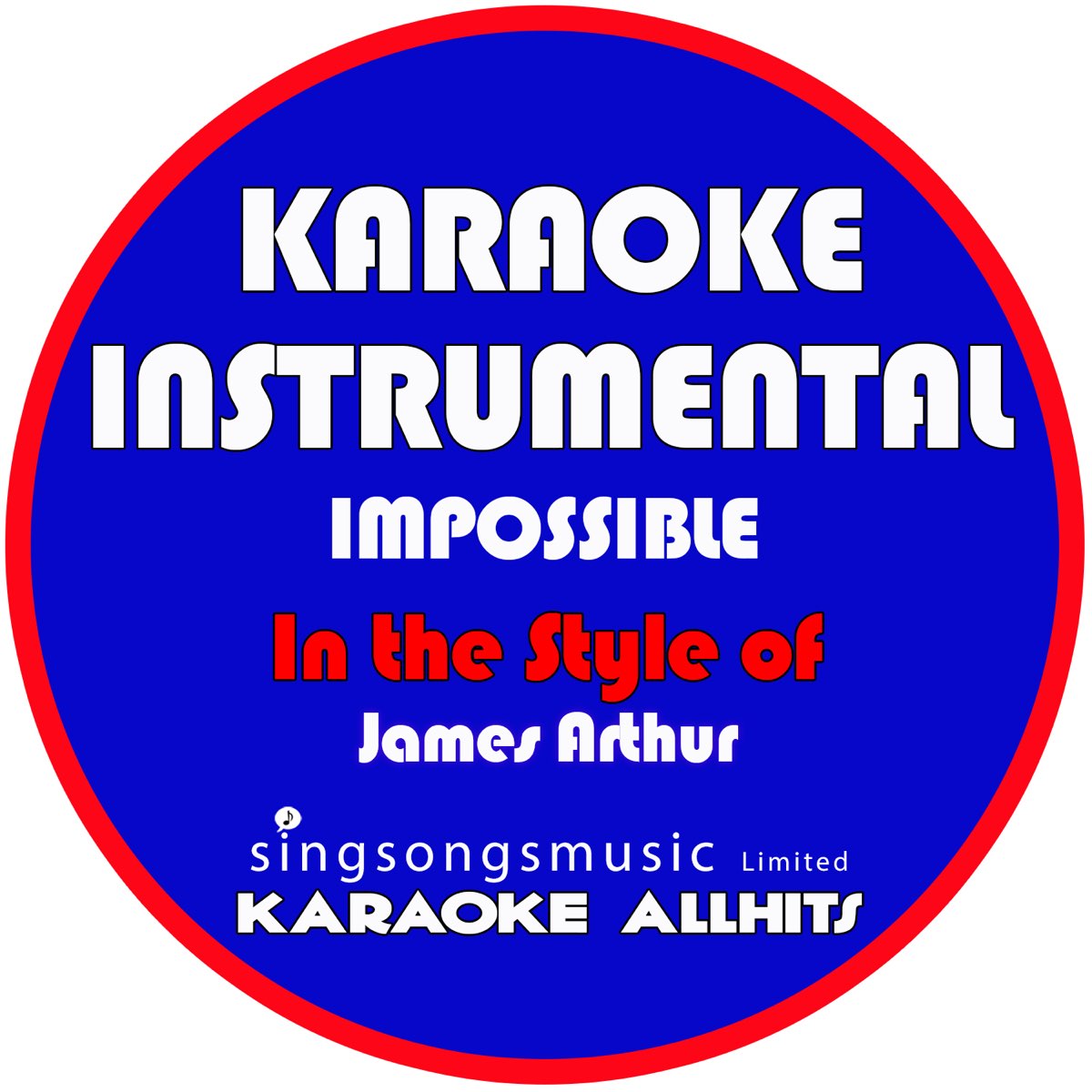 Impossible (In the Style of James Arthur) [Karaoke Instrumental Version] -  Single by Karaoke All Hits on Apple Music