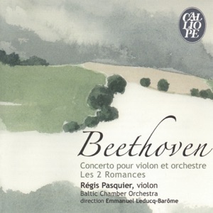 Beethoven: Violin Concerto, Op. 61, Romances, Op. 40 & 50
