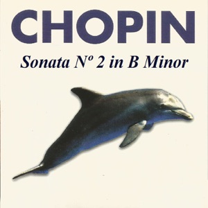 Chopin - Sonata Nº 2 in B Minor
