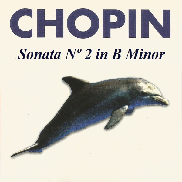 Chopin - Sonata Nº 2 in B Minor