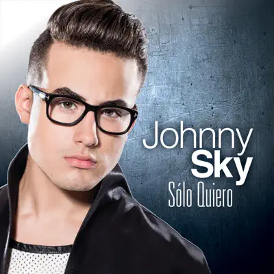 Solo Quiero - Single - Johnny Sky