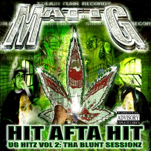 Hit Afta Hit (UG Hitz Vol. 2: Tha Blunt Sessionz) [feat. Lord Infamous & Crucified]