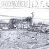 Shocktroopers / I.D.F.K. (Split) - EP