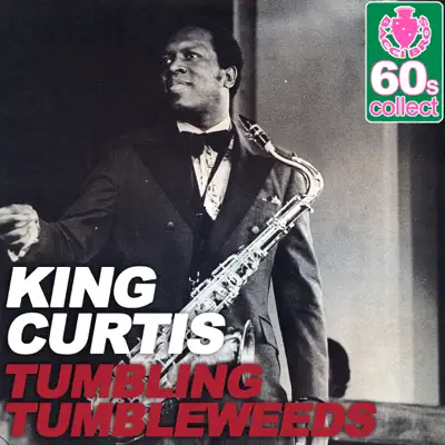 Tumbling Tumbleweeds (Remastered) - Single - King Curtis