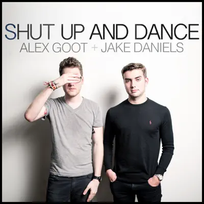 Shut Up and Dance (feat. Jake Daniels) - Single - Alex Goot