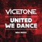United We Dance - Vicetone lyrics