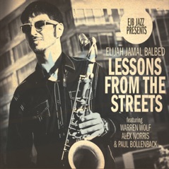 Lessons from the Streets (feat. Warren Wolf, Alex Norris & Paul Bollenback)