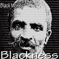 Blackness - Black Money