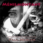 Paul Mercer - Menilmontant: 1