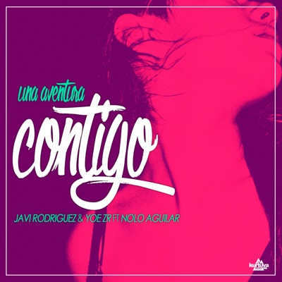 Una Aventura Contigo (feat. Nolo Aguilar) - Single