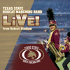 Live from Bobcat Stadium - Texas State University Bands