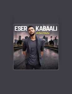 Listen to Eser Kabaali, watch music videos, read bio, see tour dates & more!