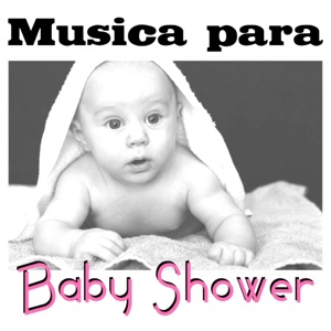 Música para Baby Shower: Canciones para Niños y Relajar Bebes