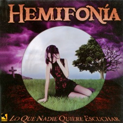 Hemifonia - Lo Que Nadie Quiere Escuchar