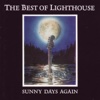 The Best of Lighthouse / Sunny Days Again, 1998