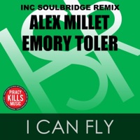 I Can Fly (Soulbridge Deep Remix) [feat. Emory Toler] - Single - Alex Millet