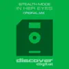 Stealth Mode - In Her Eyes