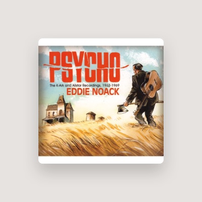 Listen to Eddie Noack, watch music videos, read bio, see tour dates & more!