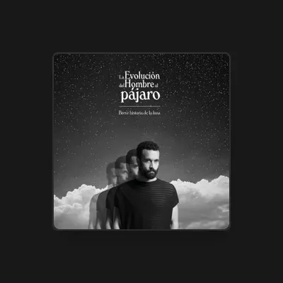 Listen to La Evolución del Hombre al Pájaro, watch music videos, read bio, see tour dates & more!