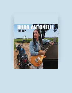 聆聽 Hugo Antonelli、觀看音樂影片、閱讀小傳、查看巡演日期等！