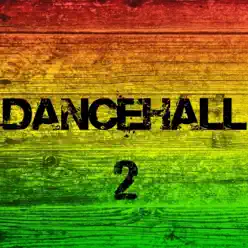 Dancehall 2 - Dancehall Dancehall 2 - Dancehall