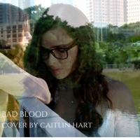 Bad Blood - Single - Caitlin Hart