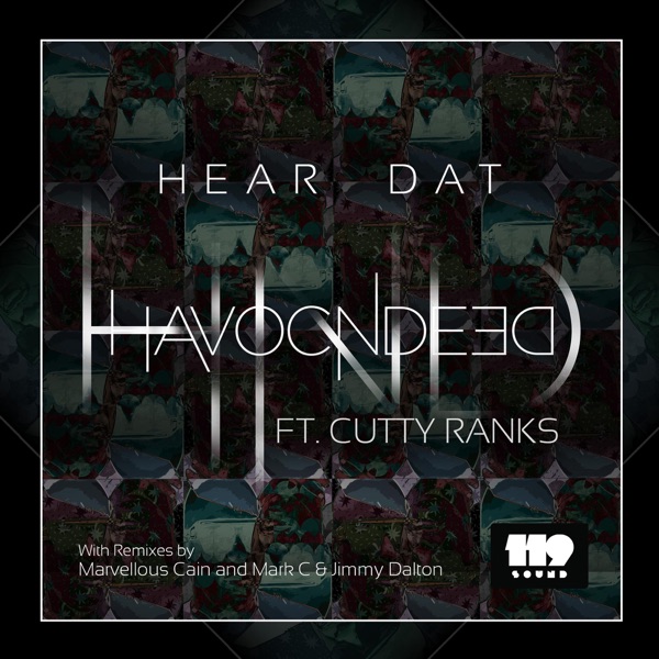 Hear Dat(feat. Cutty Ranks) - EP