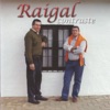Raígal - De Reina o de Pastora