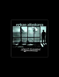 Listen to Erkan Altınkaya, watch music videos, read bio, see tour dates & more!