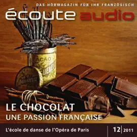 Écoute audio - Schokolade à la française. 12/2011: Französisch lernen Audio - Französische Schokolade