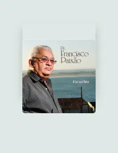 Listen to Pr. Francisco Paixão Sobrinho, watch music videos, read bio, see tour dates & more!