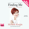 Finding Me (Unabridged) - Michelle Knight & Michelle Burford