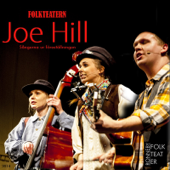 Joe Hill, sångerna ur föreställningen - Folkteatern