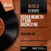 Folklore juif (Mono Version) - EP - Yoska Nemeth et son orchestre