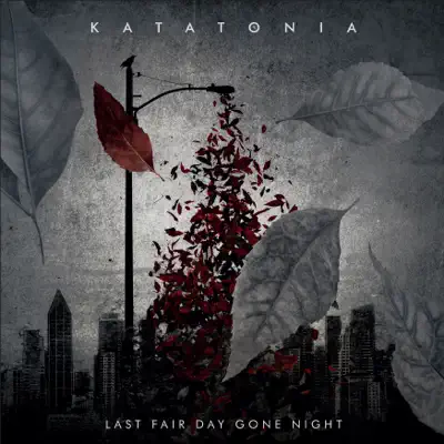 Last Fair Day Gone Night - Katatonia