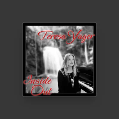 Listen to Teresa Yager, watch music videos, read bio, see tour dates & more!