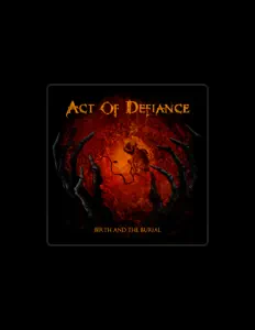Listen to Act of Defiance, watch music videos, read bio, see tour dates & more!