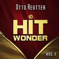 Aber keiner fängt an — Otto Reutter