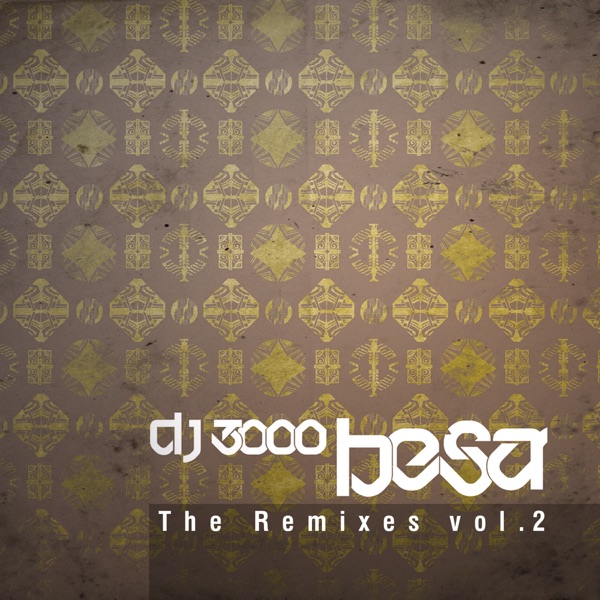 Besa (The Remixes, Vol. 2) - EP