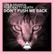 Don't Push Me Back (LTN Mix) [feat. Katty Heath] - LTN & eranga lyrics
