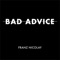 Bad Advice - Franz Nicolay lyrics