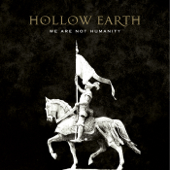 We Are Not Humanity - EP - Hollow Earth