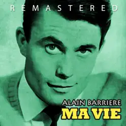 Ma vie (Remastered) - Single - Alain Barrière