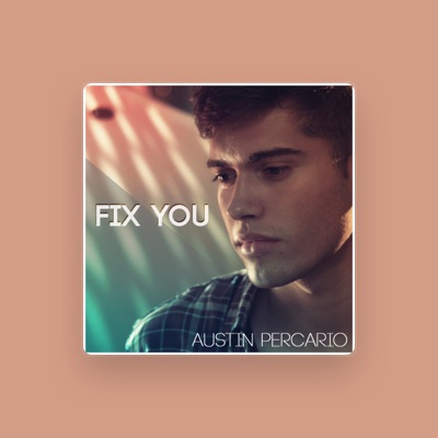 Listen to Austin Percario, watch music videos, read bio, see tour dates & more!