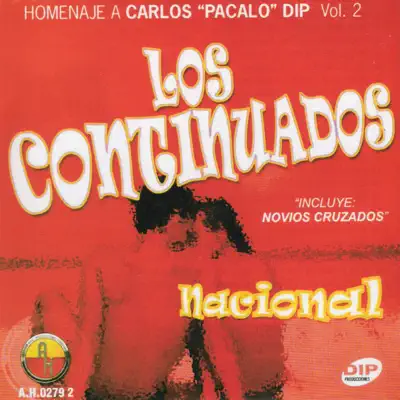 Nacional: Homenaje a Carlos "Pacalo" Dip, Vol. 2 - Los Continuados